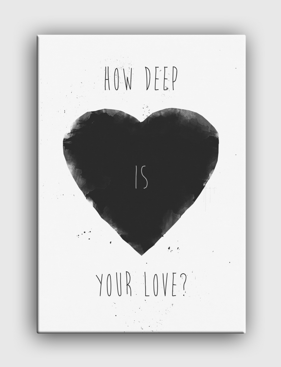 How deep is your love