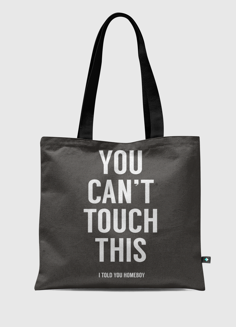 You can't touch this